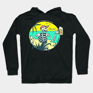 LET'S HAVE FUN FROM NOW UNTIL FOREVER- design for summer time Hoodie